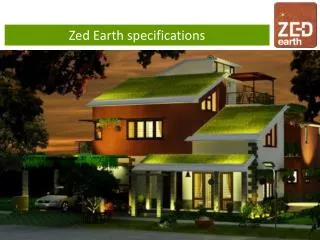 Zed Earth specifications