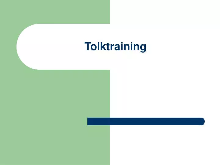 tolktraining