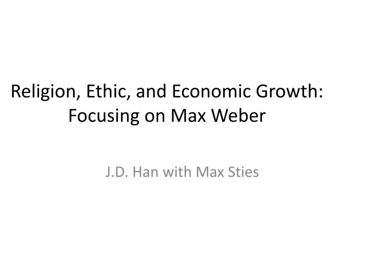 religion ethic and economic growth focusing on max weber