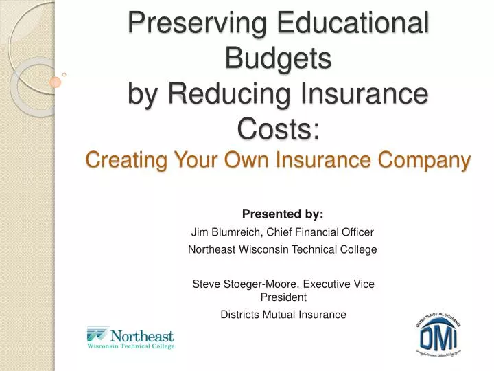 preserving educational budgets by reducing insurance costs creating your own insurance company