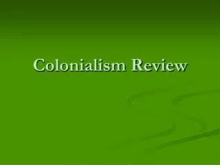 Colonialism Review