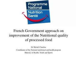 French Government approach on improvement of the Nutritional quality of processed food