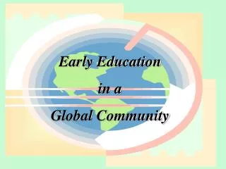 Early Education in a Global Community