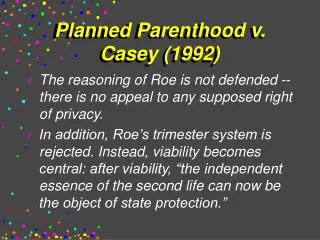Planned Parenthood v. Casey (1992)