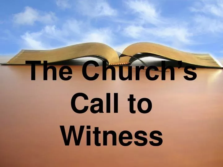 the church s call to witness