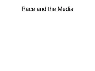 Race and the Media