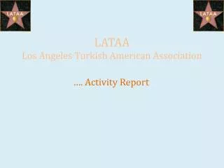 LATAA Los Angeles Turkish American Association
