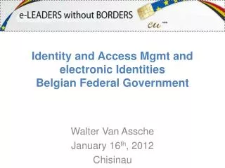 Identity and Access Mgmt and electronic Identities Belgian Federal Government