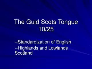 The Guid Scots Tongue 10/25