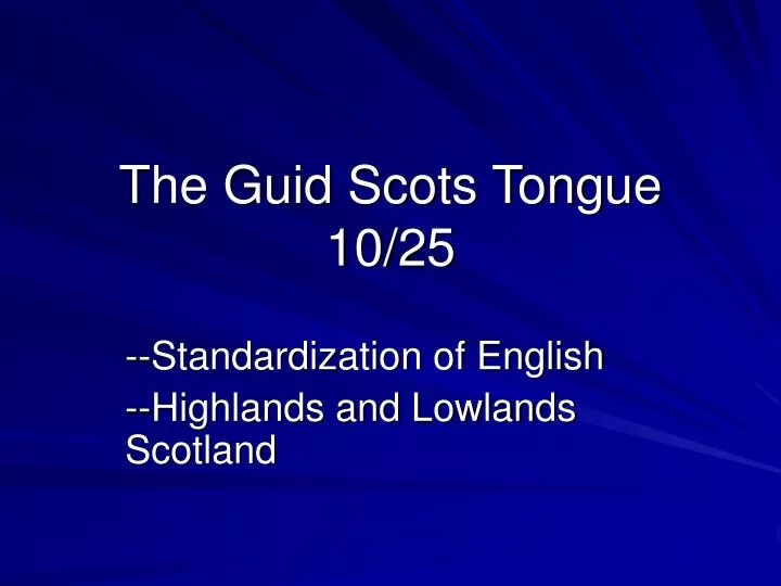 the guid scots tongue 10 25