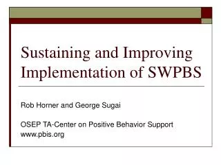 Sustaining and Improving Implementation of SWPBS