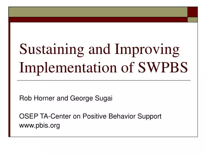 sustaining and improving implementation of swpbs
