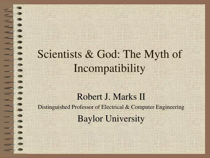 scientists god the myth of incompatibility