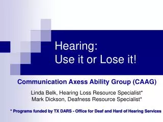 Hearing: Use it or Lose it!