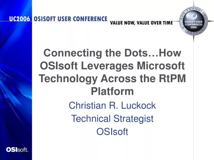 connecting the dots how osisoft leverages microsoft technology across the rtpm platform