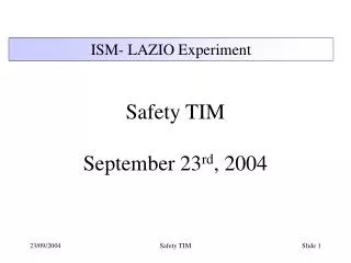 Safety TIM September 23 rd , 2004