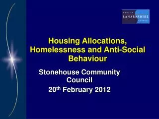 Housing Allocations, Homelessness and Anti-Social Behaviour