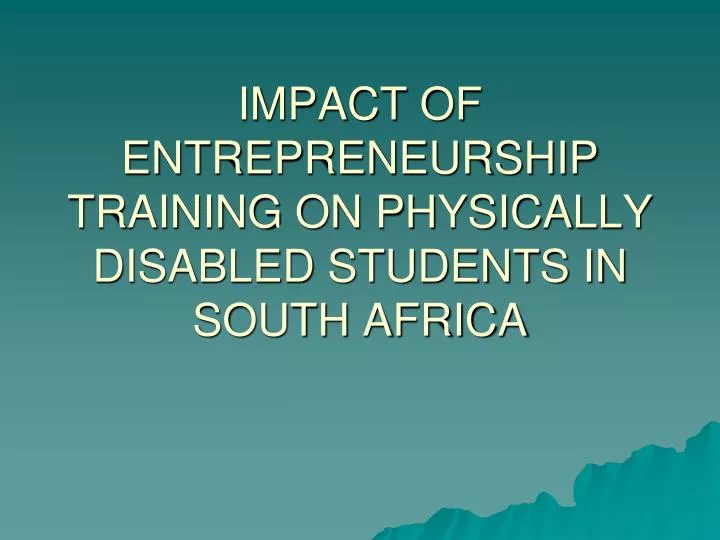 impact of entrepreneurship training on physically disabled students in south africa