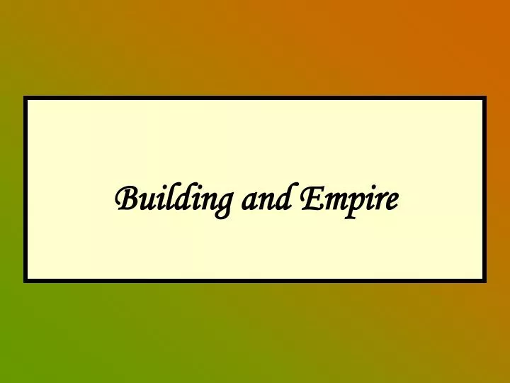 building and empire