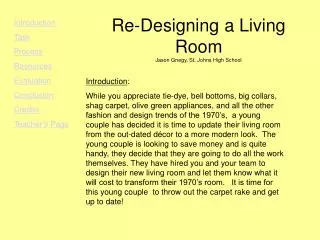 Re-Designing a Living Room Jason Gnegy, St. Johns High School