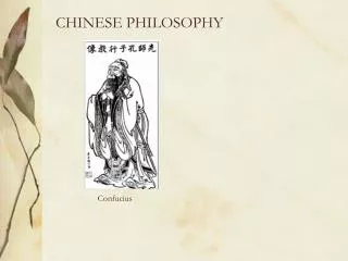 CHINESE PHILOSOPHY