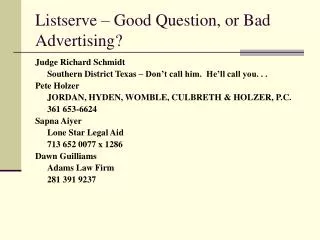 Listserve – Good Question, or Bad Advertising?