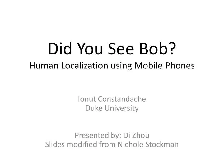did you see bob human localization using mobile phones