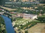 Hampton court palace – A hampton court palota - slide 1