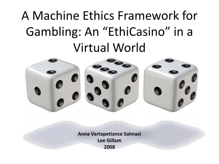 a machine ethics framework for gambling an ethicasino in a virtual world