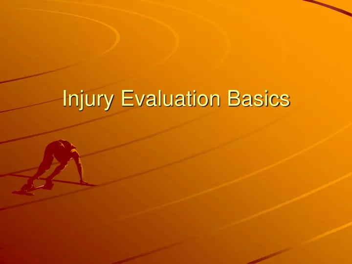injury evaluation basics