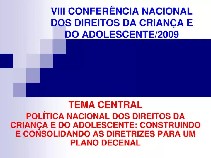 viii confer ncia nacional dos direitos da crian a e do adolescente 2009