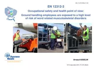 EN 12312-3 Occupational safety and health point of view: