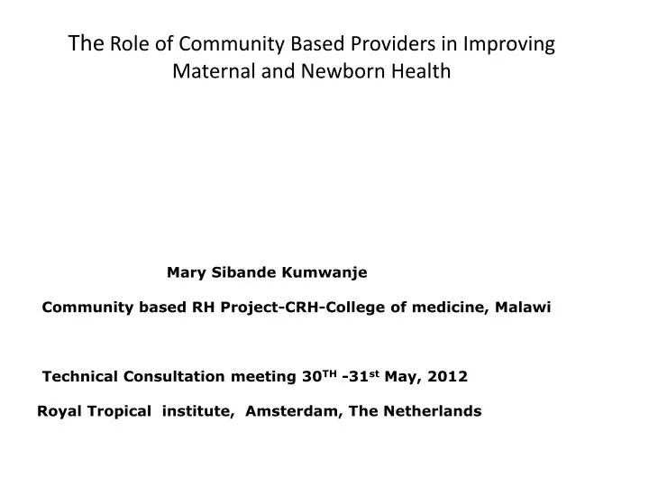 the role of community based providers in improving maternal and newborn health