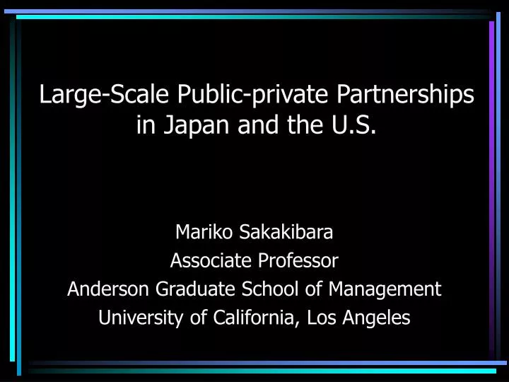 large scale public private partnerships in japan and the u s