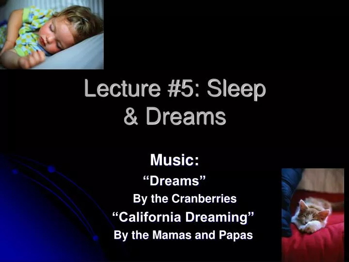 lecture 5 sleep dreams