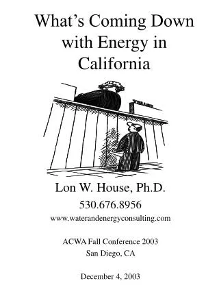 What’s Coming Down with Energy in California