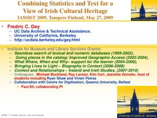 Combining Statistics and Text for a View of Irish Cultural Heritage IASSIST 2009, Tampere Finland, May 27, 2009