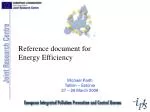 Reference document for Energy Efficiency - slide 1