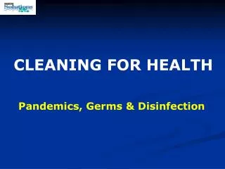 Pandemics, Germs &amp; Disinfection