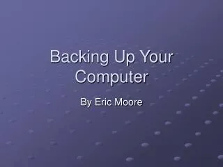Backing Up Your Computer