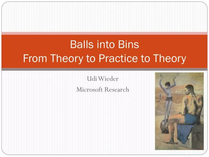 balls into bins from theory to practice to theory