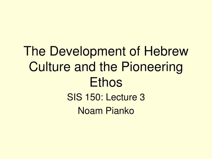 the development of hebrew culture and the pioneering ethos