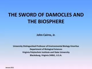 THE SWORD OF DAMOCLES AND THE BIOSPHERE