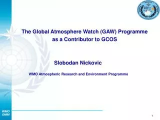 The Global Atmosphere Watch (GAW) Programme as a Contributor to GCOS