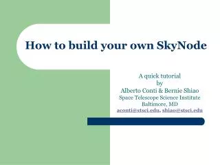 How to build your own SkyNode
