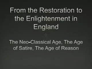 From the Restoration to the Enlightenment in England