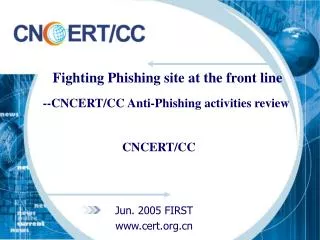 Fighting Phishing site at the front line --CNCERT/CC Anti-Phishing activities review
