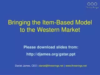Bringing the Item-Based Model to the Western Market