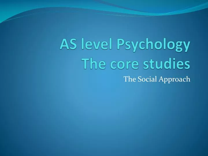 as level psychology the core studies