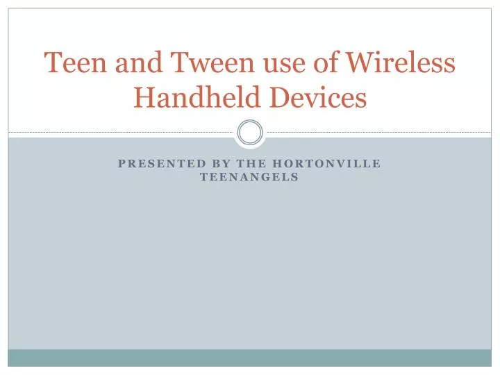 teen and tween use of wireless handheld devices